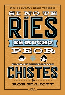 SI NO TE RíES, ES MUCHO PEOR