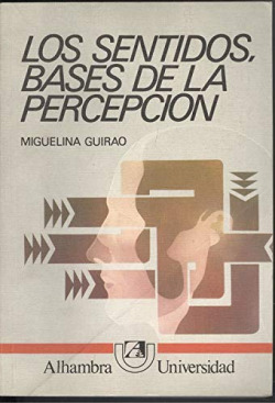 SENTIDOS, BASES DE PERCEPCION, LOS