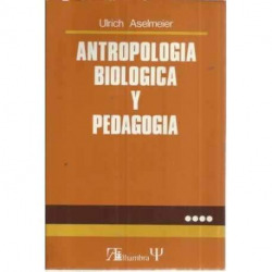 ANTROPOLOGIA BIOLOGICA Y PEDAGOGIA