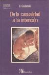 DE LA CASUALIDAD A LA INTENCION
