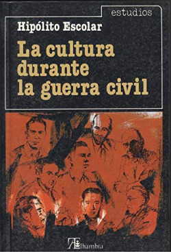 LA CULTURA DURANTE LA GUERRA CIVIL