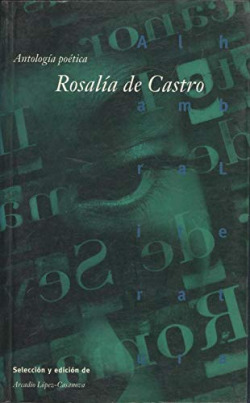 ANTOLOGIA POETICA ROSALIA DE CASTRO