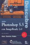 Descubre Photoshop 5.5 con image ready 2.0