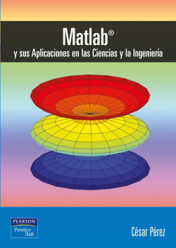 Matlab y aplicaciones en ciencias e ingeniería