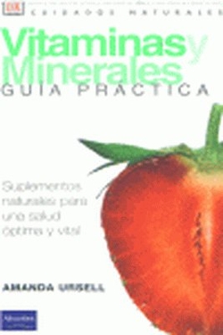 Cuidados Naturales: Vitaminas Y Minerales