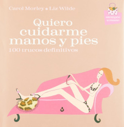 Quiero cuidarme manos y pies