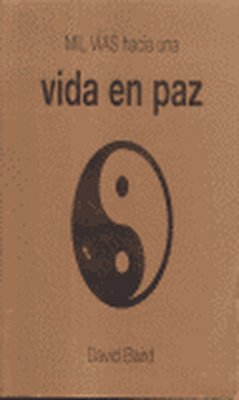Mil Vías Hacia Una Vida En Paz