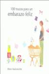 100 Trucos Para Un Embarazo Feliz