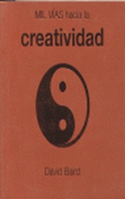 Mil Vías Hacia La Creatividad