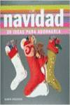 Navidad. 20 Ideas Para Adornarla