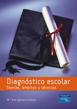 DIAGNOSTICO ESCOLAR (TEORIAS,AMBITOS Y TECNICAS)
