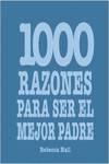 1000 razones para ser el mejor padre