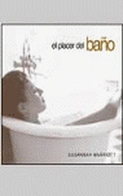 El Placer Del Baño
