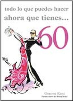 Todo Lo Que Puedes Hacer Ahora Que Tienes.... 60