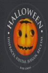Halloween. Disfraces, Fiestas, Juegos, Recetas