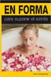 En forma para superar el estrés