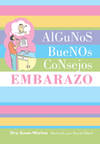 Algunos Buenos Consejos: Embarazo