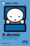 Padres sin estrés: a dormir