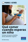 ¿Qué comer cuando esperas un niño?