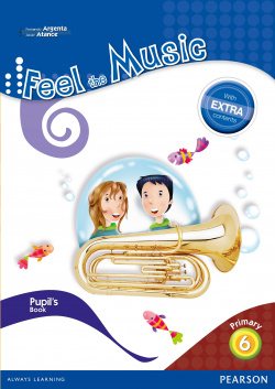 Feel music 6º primaria extra content pupil´s book
