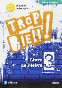 trop bien! 3º eso livre d´elevè *Andalucía* 2016