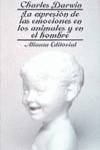 La expresión de las emociones en los animales y en el hombre