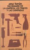 DICCIONARIO DE LA LIMPIEZA, LOS TRUCOS Y LAS CHAPUZAS