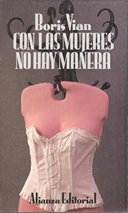 CON LAS MUJERES NO HAY MANERA