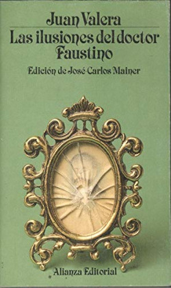 LAS ILUSIONES DEL DOCTOR FAUSTINO