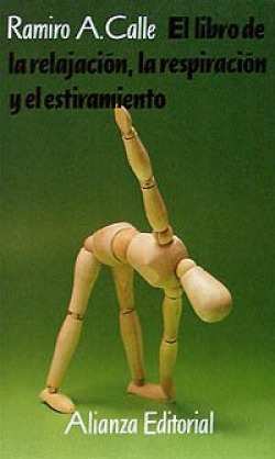 EL LIBRO DE LA RELAJACION, LA RESPIRACION Y EL ESTIRAMIENTO