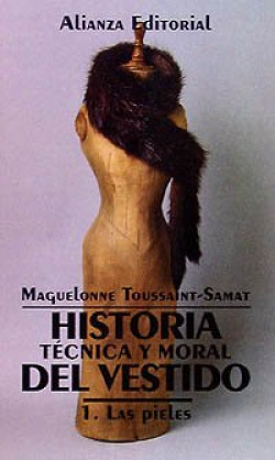 Historia técnica y moral del vestido. 1. Las pieles