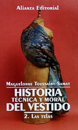 Historia técnica y moral del vestido. 2. Las telas