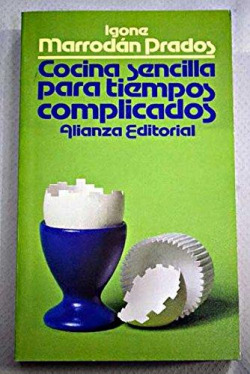 Cocina sencilla para tiempos complicados
