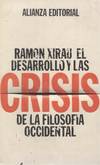 EL DESARROLLO Y LA CRISIS DE LA FILOSOFIA OCCIDENTAL