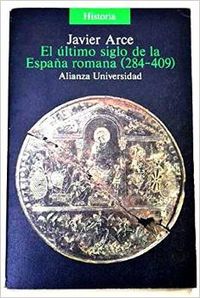 El último siglo de la España romana, 284-409