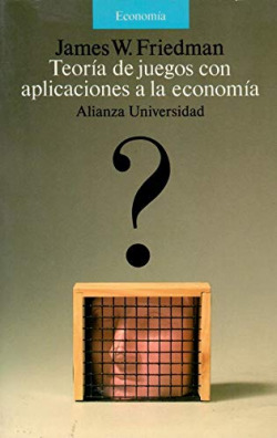 TEORIA DE JUEGOS CON APLICACIONES A LA ECONOMIA