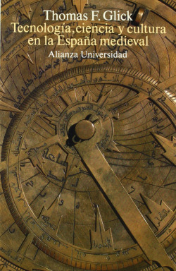 Tecnología, ciencia y cultura en la España medieval