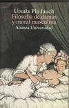 FILOSOFIA DE DAMAS Y MORAL MASCULINA