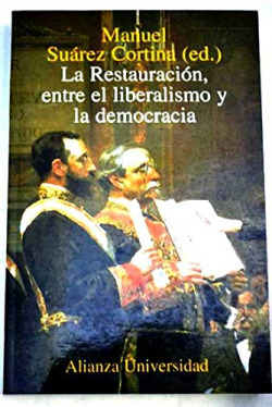 LA RESTAURACION, ENTRE EL LIBERALISMO Y LA DEMOCRACIA