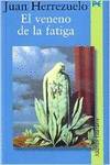 El veneno de la fatiga