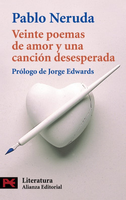 Veinte poemas de amor y una canción desesperada