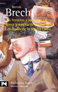 Los horacios y los curiacios. Terror y miseria del Tercer Reich. Los fusiles de