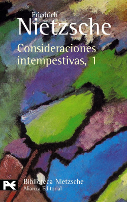 Consideraciones intempestivas, 1. David Strauss, el confesor y el escritor (y fragmentos póstumos)