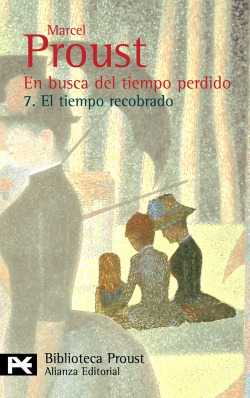 En busca del tiempo perdido. 7. El tiempo recobrado