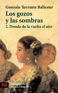 Los gozos y las sombras. 2. Donde da la vuelta el aire