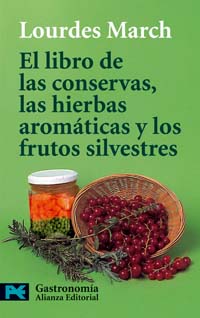 El libro de las conservas, las hierbas aromáticas y los frutos silvestres