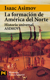 La formación de América del Norte. Desde los tiempos primitivos hasta 1763
