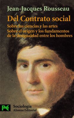 Del contrato social. Discurso sobre las ciencias y las artes. Discurso sobre el