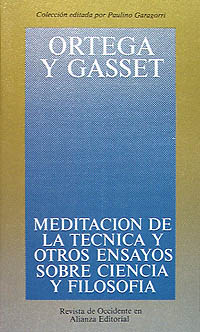 Meditación de la técnica y otros ensayos sobre ciencia y filosofía