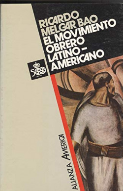 EL MOVIMIENTO OBRERO LATINOAMERICANO